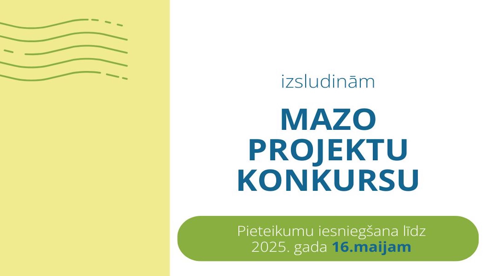 Izsludinām Mazo projektu konkursu